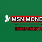 MSN Money | How Its News Affects Your Investments