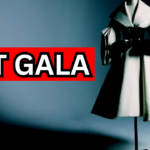 Met Gala | How Celebrities Set Fashion Trends