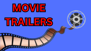 Movie Trailers | How to Catch an Audience Fast